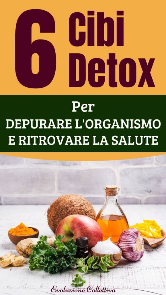 6 Cibi Detox Per Depurare Lorganismo E Ritrovare La Salute